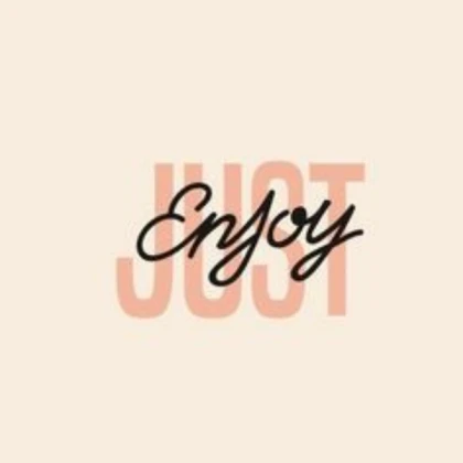 Enjoy