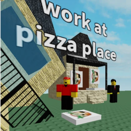 Work at a  Pizza Place Building