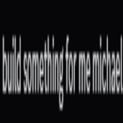 somthing for me