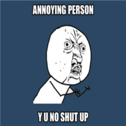 ANNOYING NOISES